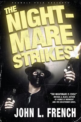 The Nightmare Strikes - French, John L