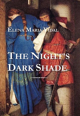 The Night's Dark Shade: A Novel of the Cathars - Vidal, Elena Maria