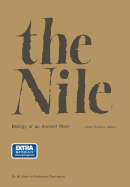 The Nile, Biology of an Ancient River: Biology of an Ancient River - Rzska, J (Editor)