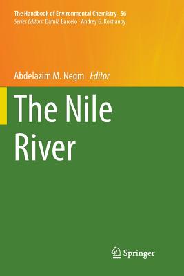 The Nile River - Negm, Abdelazim M (Editor)