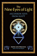 The Nine Eyes of Light: Ascension Keys from Egypt
