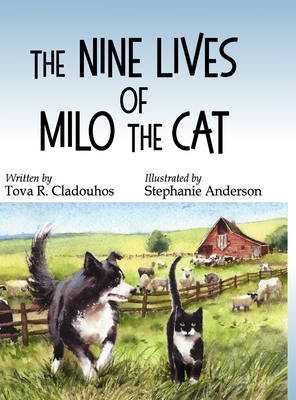 The Nine Lives of Milo the Cat - Cladouhos, Tova R