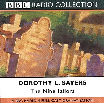 The Nine Tailors - Sayers, Dorothy L., and Full Cast (Read by), and Carmichael, Ian (Read by)