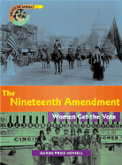 The Nineteenth Amendment: Women Get the Vote - Hossell, Karen Price