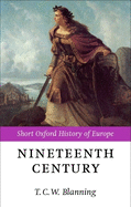 The Nineteenth Century: Europe 1789-1914