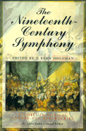 The Nineteenth Century Symphony - Holoman, D Kern