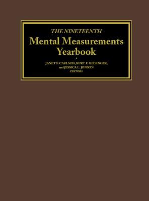The Nineteenth Mental Measurements Yearbook - Buros Center, and Carlson, Janet F (Editor), and Geisinger, Kurt F (Editor)