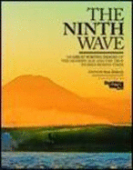 The Ninth Wave: 100 Great Surfing Images of The Modern Age and the Stories Behind Them - Doherty, Sean