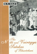 The Niti and Vairagya Satakas of Bhartrhari: Edited with a Commentary in Sanskrit and English Translation and Notes - Kale, Moreshwar Ramchandra