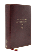 The NKJV, Charles F. Stanley Life Principles Bible, 2nd Edition, Leathersoft, Burgundy, Comfort Print: Growing in Knowledge and Understanding of God Through His Word