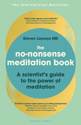 The No-Nonsense Meditation Book: A scientist's guide to the power of meditation - Laureys, Steven, Dr.