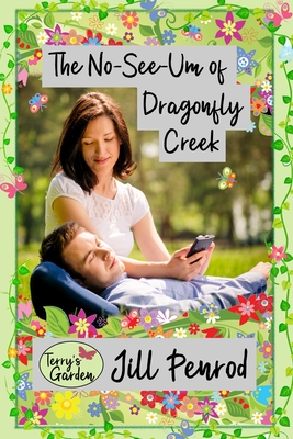 The No-See-Um of Dragonfly Creek - Penrod, Jill