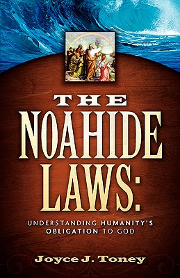 The Noahide Laws - Toney, Joyce J