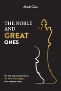 The Noble and Great Ones: It's not about proportions, it's what's in the glass that matters most