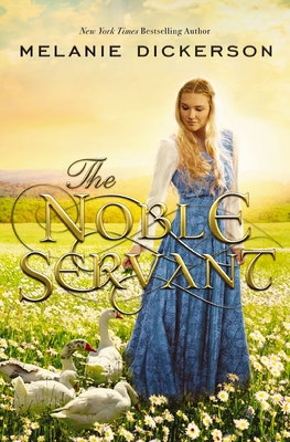 The Noble Servant - Dickerson, Melanie