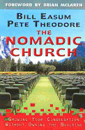 The Nomadic Church: Growing Your Congregation Without Owning the Building