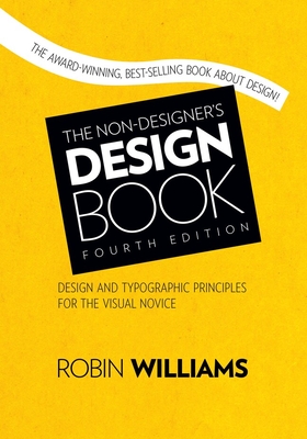 The Non-Designer's Design Book - Williams, Robin