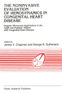 The Noninvasive Evaluation of Hemodynamics in Congenital Heart Disease: Doppler Ultrasound Applications in the Adult and Pediatric Patient with Congenital Heart Disease