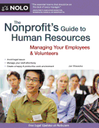 The Nonprofit's Guide to Human Resources: Managing Your Employees & Volunteers