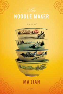 The Noodle Maker - Jian, Ma, and Drew, Flora (Translated by)