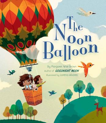 The Noon Balloon - Wise Brown, Margaret
