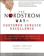 The Nordstrom Way to Customer Service Excellence: The Handbook for Becoming the "Nordstrom" of Your Industry