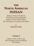 The North American Indian Volume 9 - Salishan Tribes of the Coast, the Chimakum and the Quilliute, the Willapa