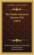 The North American Review V56 (1843)