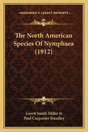 The North American Species Of Nymphaea (1912)