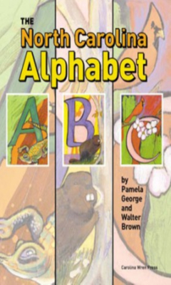 The North Carolina Alphabet Book - George, Pamela, and Brown, Walter (Editor)