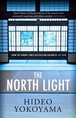 The North Light - Yokoyama, Hideo, and Heal Kawai, Louise (Translated by)