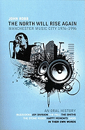 The North Will Rise Again: Manchester Music City 1976-1996
