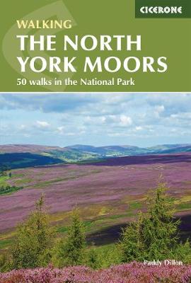 The North York Moors: 50 walks in the National Park - Dillon, Paddy