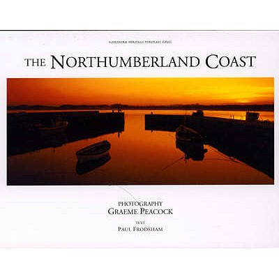 The Northumberland Coast - Frodsham, Paul, and Peacock, Graeme