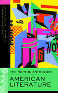 The Norton Anthology: American Literature, Volume E: Literature Since 1945