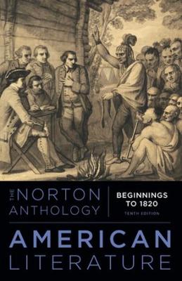 The Norton Anthology of American Literature - Levine, Robert S. (General editor), and Gustafson, Sandra M. (Editor)