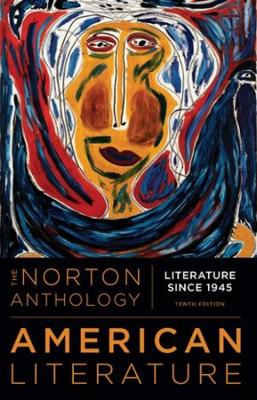 The Norton Anthology of American Literature - Levine, Robert S. (General editor), and Hungerford, Amy (Editor), and Avilez, GerShun (Editor)