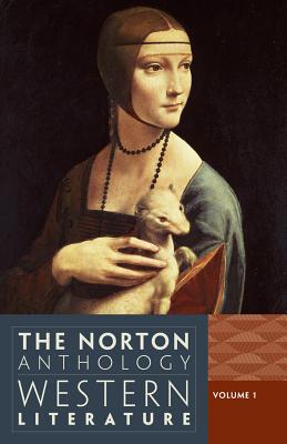 The Norton Anthology of Western Literature - Puchner, Martin (Editor), and Akbari, Suzanne Conklin (Editor), and Denecke, Wiebke (Editor)