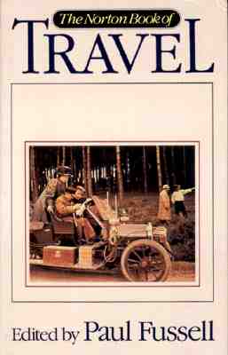 The Norton Book of Travel - Fussell, Paul (Editor)