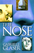 The Nose: A Profile of Sex, Beauty, and Survival