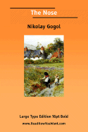 The Nose (Large Print) - Gogol, Nikolay