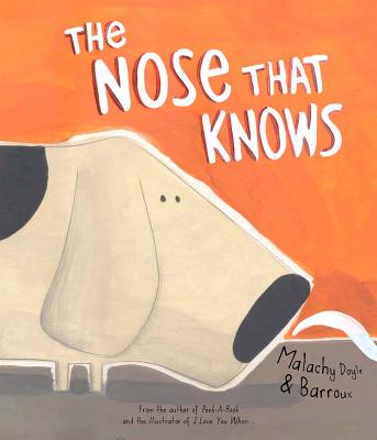 The Nose That Knows - Doyle, Malachy