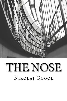 The Nose - Gogol, Nikolai