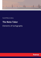The Note-Taker: Elements of tachygraphy