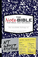 The Notebible: Group Edition - New Testament History and Pauline Letters