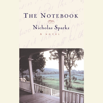 The Notebook - Sparks, Nicholas, and Bostwick, Barry (Read by)
