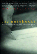 The Notebooks: Interviews and New Fiction from Contempory Writers
