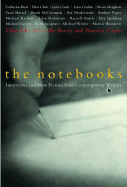 The Notebooks: Interviews and New Fiction from Contempory Writers - Berry, Heather, and Berry, Michelle (Editor), and Caple, Natalee (Editor)