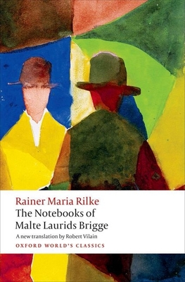 The Notebooks of Malte Laurids Brigge - Rilke, Rainer Maria, and Vilain, Robert (Translated by)