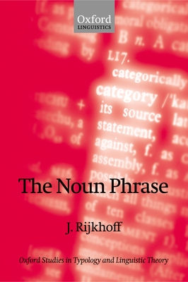 The Noun Phrase - Rijkhoff, J